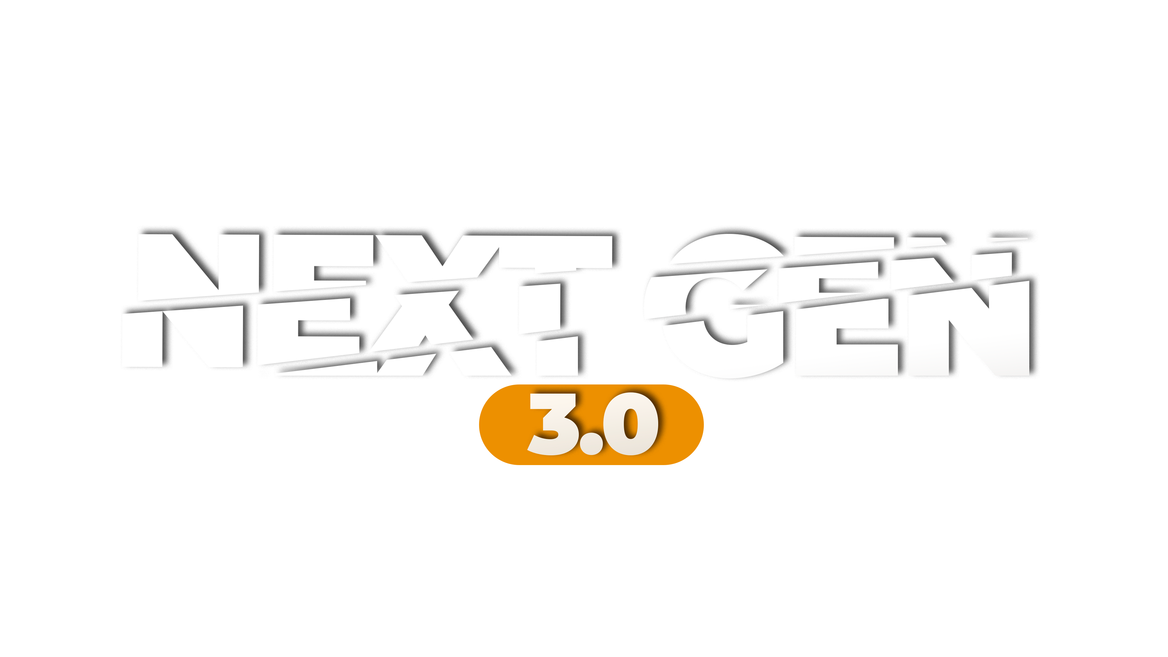 NEXT GENERATION 3.0
