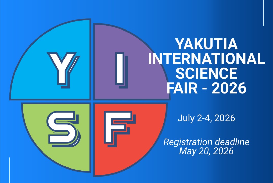 VII Международная школьная научная конференция-конкурс (Yakutia International Science Fair 2026)